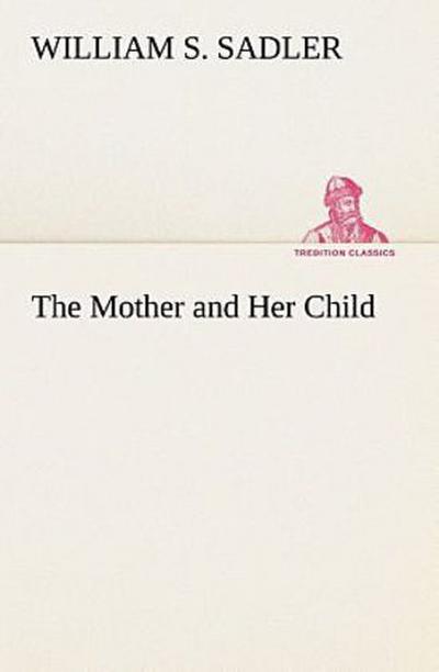 The Mother and Her Child
