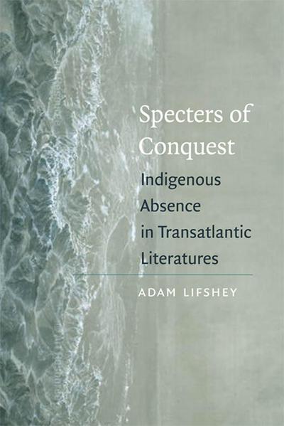 Specters of Conquest - Adam Lifshey