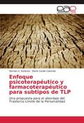 Enfoque psicoterapéutico y farmacoterapéutico para