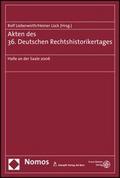 Akten des 36. Deutschen Rechtshistorikertages