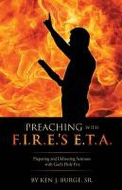 Preaching with F.I.R.E.’s E.T.A.
