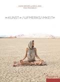 Die Kunst der Aufmerksamkeit: Yogapraxisbuch