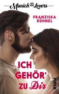 Munich Lovers -  Ich gehör’ zu Dir