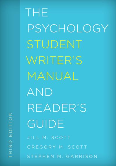 The Psychology Student Writer’s Manual and Reader’s Guide