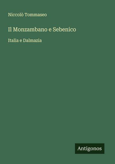Il Monzambano e Sebenico