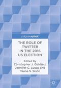 The Role of Twitter in the 2016 US Election