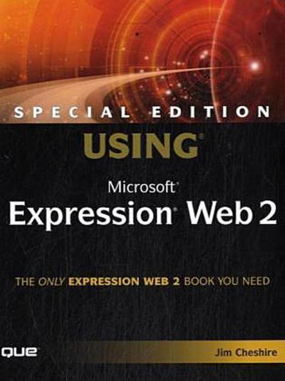 Special Edition Using Microsoft Expression Web 2 [Taschenbuch] by Cheshire, Jim