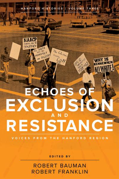 Echoes of Exclusion and Resistance