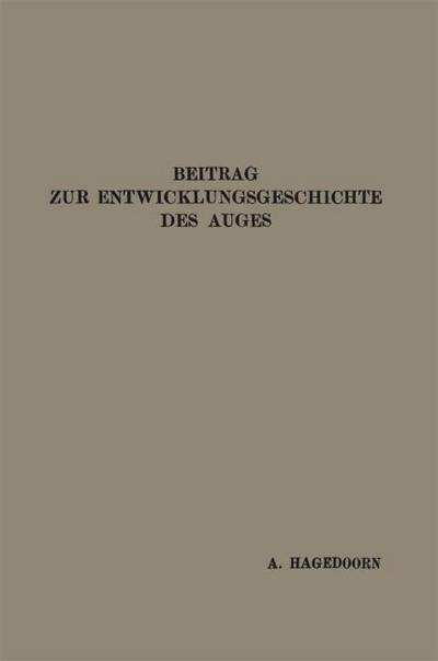 Beitrag zur Entwicklungsgeschichte des Auges