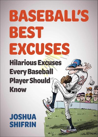 Baseball’s Best Excuses