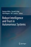Robust Intelligence and Trust in Autonomous System