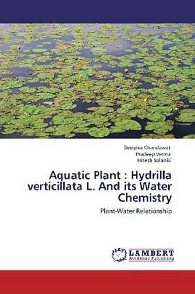 Aquatic Plant : Hydrilla verticillata L. And its Water Chemistry
