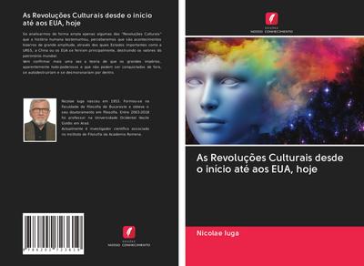 As Revoluções Culturais desde o início até aos EUA, hoje