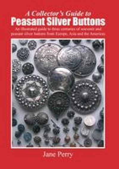 A collector’s guide to peasant silver buttons