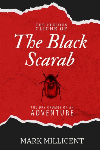 The Curious Cliche of the Black Scarab