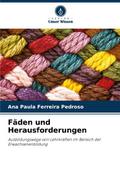 Fäden und Herausforderungen