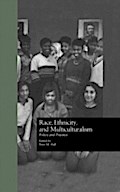 Race, Ethnicity, and Multiculturalism