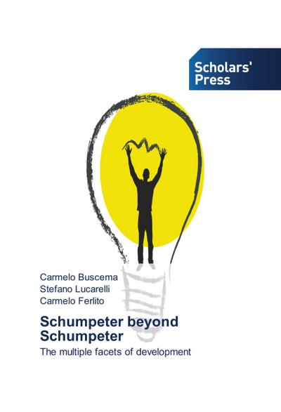 Schumpeter beyond Schumpeter