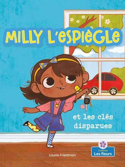 Milly l’Espiègle Et Les Clés Disparues (Silly Milly and the Missing Keys)