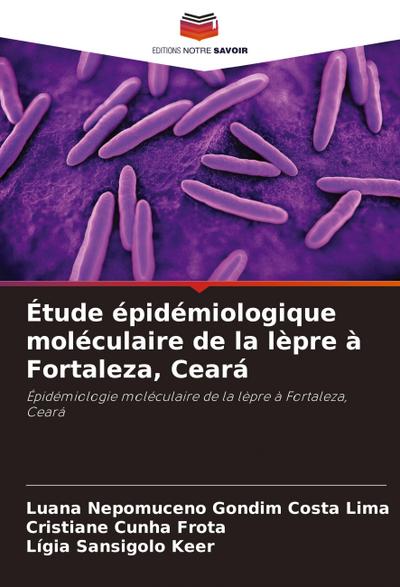 Étude épidémiologique moléculaire de la lèpre à Fortaleza, Ceará
