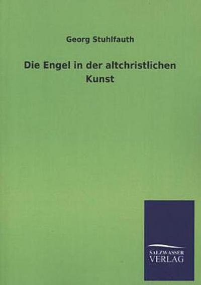 Die Engel in der altchristlichen Kunst
