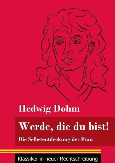 Werde, die du bist!