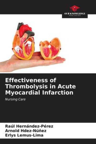 Effectiveness of Thrombolysis in Acute Myocardial Infarction
