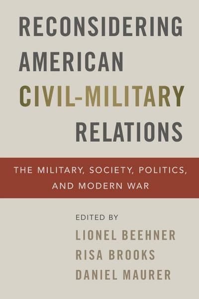 Reconsidering American Civil-Military Relations