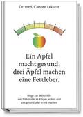 Ein Apfel macht gesund, drei Äpfel machen eine Fettleber