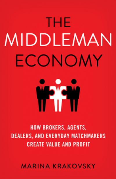 The Middleman Economy