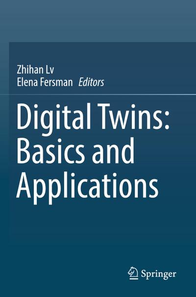 Digital Twins: Basics and Applications