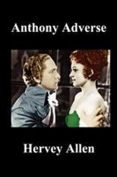 Anthony Adverse Volumes I, II, III (Paperback)