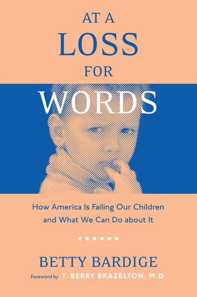 At a Loss for Words: How America Is Failing Our Children