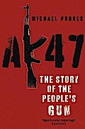 AK47: The Story of the People’s Gun