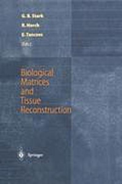 Biological Matrices and Tissue Reconstruction