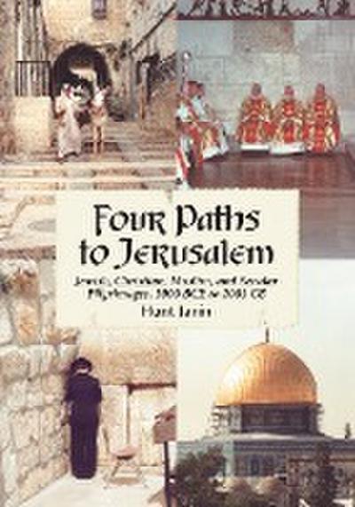 Four Paths to Jerusalem