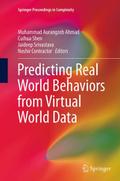 Predicting Real World Behaviors from Virtual World