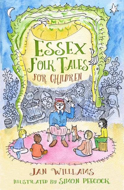 Williams, J: Essex Folk Tales for Children