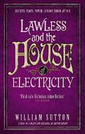 Lawless and the House of Electricity