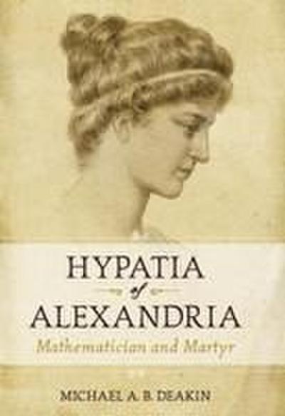 Hypatia of Alexandria - Michael Deakin