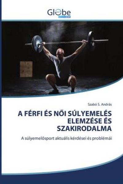 A FÉRFI ÉS N¿I SÚLYEMELÉS ELEMZÉSE ÉS SZAKIRODALMA