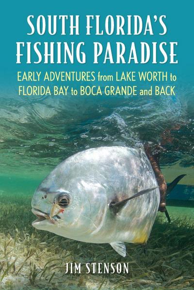 South Florida’s Fishing Paradise