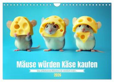 Mäuse würden Käse kaufen (Wandkalender 2026 DIN A4 quer), CALVENDO Monatskalender