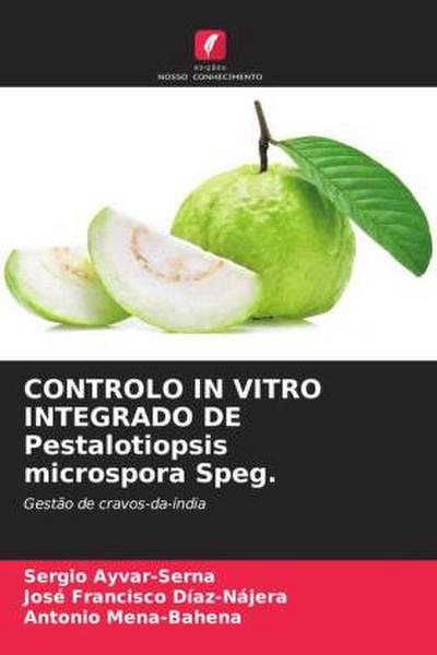 CONTROLO IN VITRO INTEGRADO DE Pestalotiopsis microspora Speg.