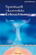 Spirituell unkorrekte Erleuchtung