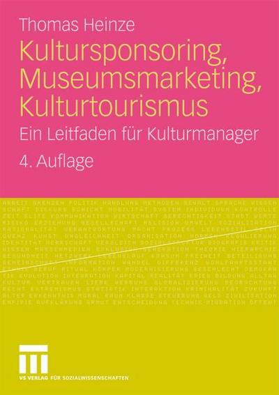Kultursponsoring, Museumsmarketing, Kulturtourismus