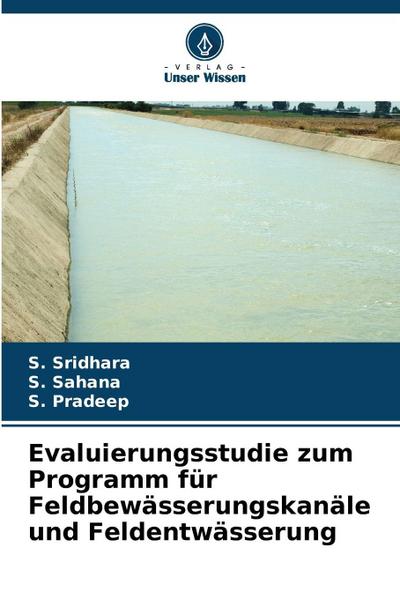Evaluierungsstudie zum Programm für Feldbewässerungskanäle und Feldentwässerung