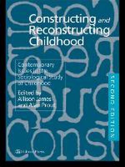 Constructing and Reconstructing Childhood