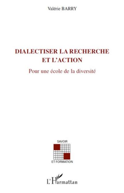 DIALECTISER LA RECHERCHE ET L’ACTION