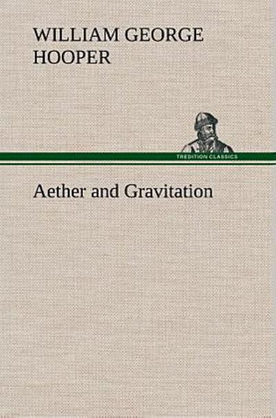Aether and Gravitation